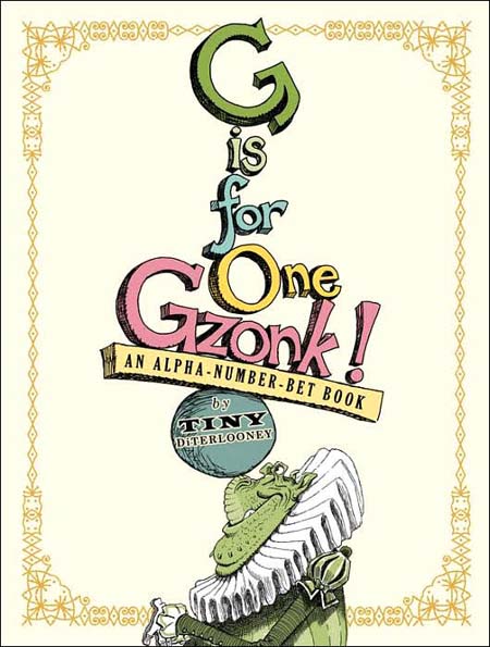 G is for One Gzonk!