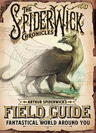Arthur Spiderwick's Field Guide to the Fantastical World Around You (20th Anniversary Edition)